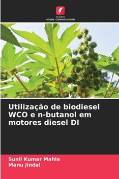 Paperback Utilização de biodiesel WCO e n-butanol em motores diesel DI [Portuguese] Book