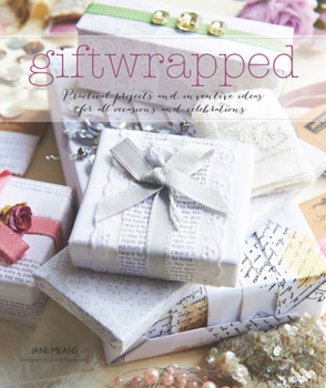 Hardcover Giftwrapped: Practical and Inventive Ideas for All Occasions and Celebrations Book