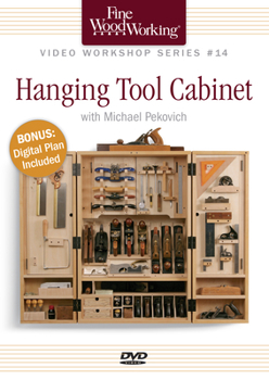 Fine Woodworking Video Workshop Series - Hanging Tool Cabinet
