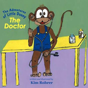 Paperback The Adventures of Little Dooey: The Doctor Book