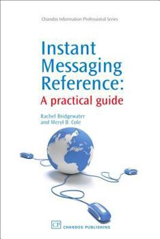 Instant Messaging Reference: A practical guide