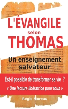 Paperback L'evangile selon Thomas: un enseignement salvateur [French] Book