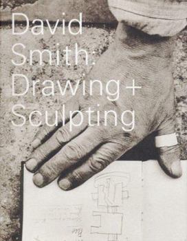 Paperback David Smith: Drawing + Sculpting Book