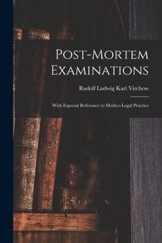 Paperback Post-Mortem Examinations: With Especial Reference to Medico-Legal Practice Book