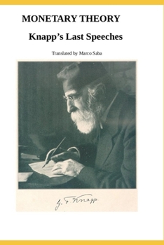 Paperback Monetary Theory: Knapp's Last Speeches Book