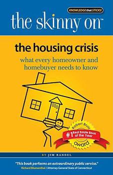 Paperback The Housing Crisis: What Every Homeowner and Homebuyer Needs to Know Book