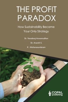 Paperback Profit Paradox: How Sustainability Became Your Only Strategy Book