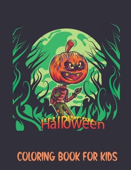 Paperback Halloween Coloring Book for Kids: Spooky Coloring book with Witch, Monster, Graveyard and many more. Book