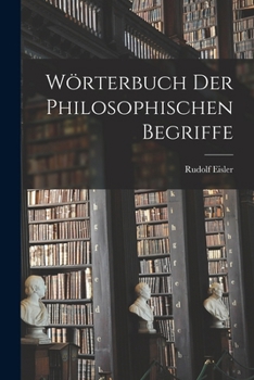 Paperback Wörterbuch Der Philosophischen Begriffe [German] Book