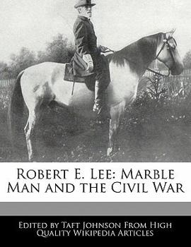 Paperback Robert E. Lee: Marble Man and the Civil War Book