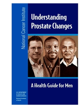 Paperback Understanding Prostate Changes: A Health Guide for Men Book