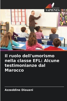 Paperback Il ruolo dell'umorismo nella classe EFL: Alcune testimonianze dal Marocco [Italian] Book