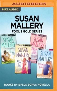 MP3 CD Susan Mallery Fool's Gold Series: Books 10-12 Plus Bonus Novella: Just One Kiss, Two of a Kind, Three Little Words, Halfway There Book
