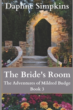 Paperback The Bride's Room: The Adventures of Mildred Budge (Book 3) Book