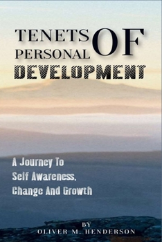 Paperback Tenets of Personal Development: A Journey to Self Awareness, Change and Growth Book