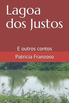 Paperback Lagoa dos Justos: E outros contos [Portuguese] Book