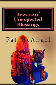 Paperback Beware of Unexpected Blessings: Beware of Unexpected Blessings Book