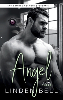 Angel: An MM Gay-Awakening Romance (The Camboy Network) - Book #3 of the Camboy Network