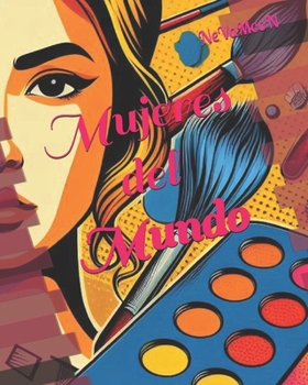 Paperback mujeres del mundo: dive-ARTE-te [Spanish] Book