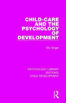 Hardcover Child-Care and the Psychology of Development Book