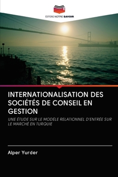 Paperback Internationalisation Des Sociétés de Conseil En Gestion [French] Book