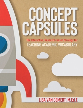 Paperback Concept Capsules: The Interactive, Research-based Strategy for Teaching Academic Vocabulary Book