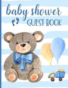 Paperback Baby Shower Guest Book: Keepsake for Parents - Guests Sign in and Write Specials Messages to Baby & Parents - Teddy Bear & Blue Cover Design f Book