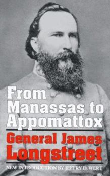 Paperback From Manassas to Appomattox: General James Longstreet Book