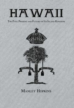 Hardcover Hawaii: The Past, Present and Future of Its Island Book