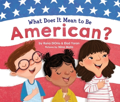 What Does It Mean to Be American? - Book  of the What Does It Mean to Be...?