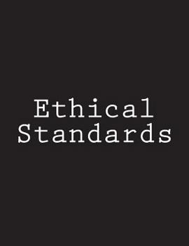Paperback Ethical Standards: Notebook Large Size 8.5 x 11 Ruled 150 Pages Book