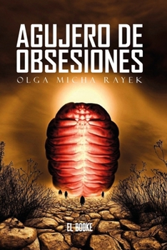 Paperback Agujero de Obsesiones [Spanish] Book