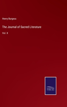 Hardcover The Journal of Sacred Literature: Vol. X Book