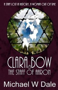 Paperback Clar Bow and the Staff of Aaron Book