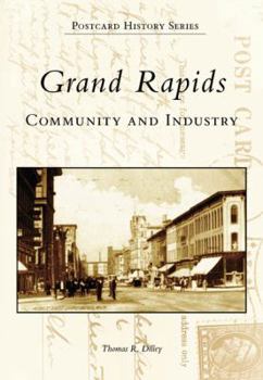 Paperback Grand Rapids: Community and Industry Book
