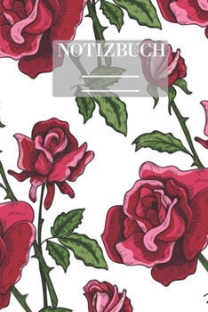 Notizbuch Garten Muster Pattern Pflanzen Blumen Pflanze Flower Blüte Rose Rot Weiss Hobby: • 111 Seiten  • EXTRA Kalender 2020 •  Einzigartig • ... • Geschenk • Geschenkidee (German Edition)