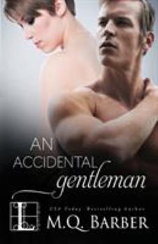 An Accidental Gentleman - Book #2 of the Gentleman