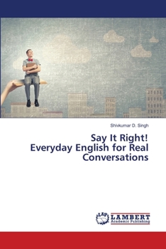 Say It Right! Everyday English for Real Conversations