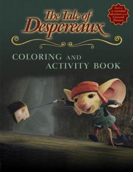 Paperback The Tale of Despereaux Coloring and Activity Book