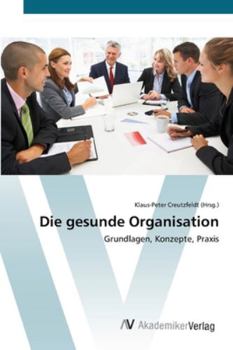 Paperback Die gesunde Organisation [German] Book