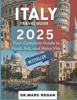 Paperback Italy 2025: Your Complete Guide to Food, Art, and Dolce Vita Book