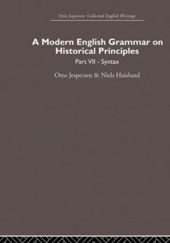 Paperback A Modern English Grammar on Historical Principles: Volume 7. Syntax Book
