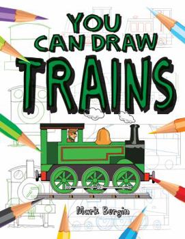 You Can Draw Trains - Book  of the You Can Draw