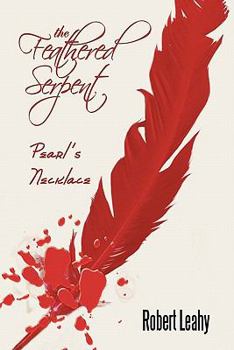 Paperback The Feathered Serpent: Pearl's Necklace Book