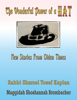 The Wonderful Power of a Hat: New Stories From Olden Times