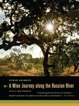 Paperback A Wine Journey Along the Russian River, with a New Preface Book