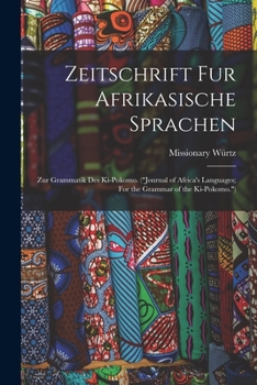 Paperback Zeitschrift Fur Afrikasische Sprachen; Zur Grammatik Des Ki-pokomo. ("Journal of Africa's Languages; For the Grammar of the Ki-Pokomo.") Book