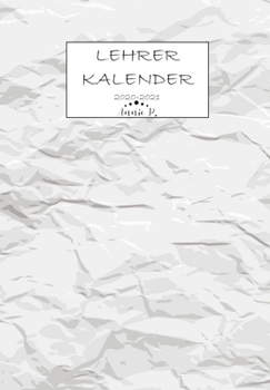 Lehrerkalender 2020 – 2021: Lehrerplaner für das Schuljahr 2020 – 2021 / Akademischer Kalender von August bis Juli / Jahresplaner für Lehrer / Auch ... Lehrerinnen / Motiv Papier (German Edition)