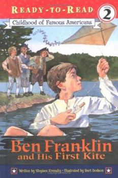 Paperback Ben Franklin and His First Kite: Ready-To-Read Level 2 Book