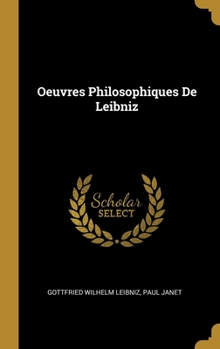 Hardcover Oeuvres Philosophiques De Leibniz [French] Book